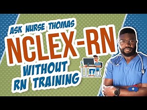 An LPN Taking the NCLEX RN Without RN Training