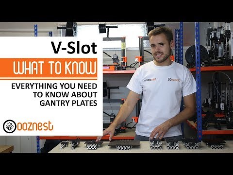 V Slot Gantry Plates | What To Know | Ooznest & Openbuilds