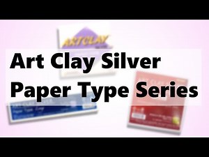 Art Clay Silver Paper Type Series