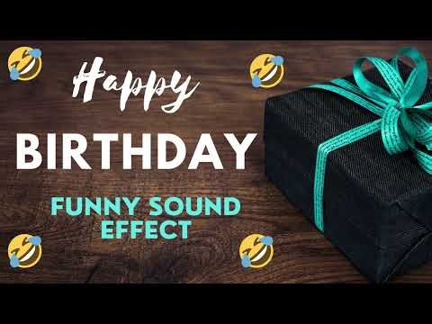 Happy birthday sound effect funny/ You have to listen to this🤣🤣