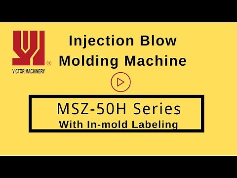 MSZ50H Injection blow molding machine, in-mold labeling technology