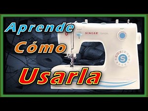 How to use a Singer Simple from scratch. BEGINNER