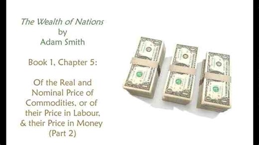 国富论，B1C5（part2 ），Of the Real and Nominal Price of commodities, or of their price