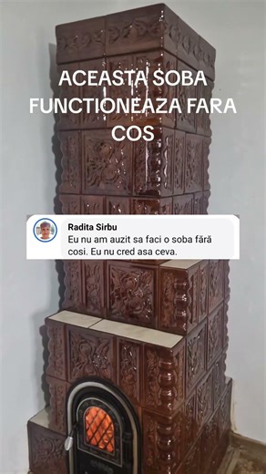 Dacă faci soba bine, funcționează fără coș.