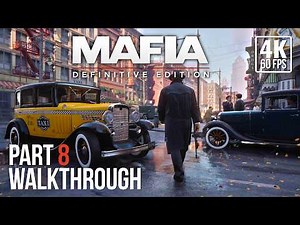 Mafia Definitive Edition Full Gameplay Walkthrough Part 8 | No Commentary | [4K Ultra HD 60FPS] 2020