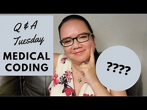 QUESTION AND ANSWER TUESDAY MEDICAL CODING