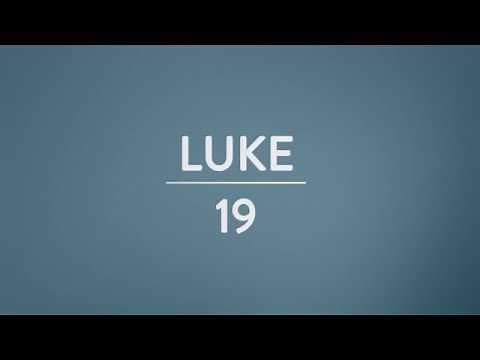 Luke 19 - Bible Study for 5/21/2018