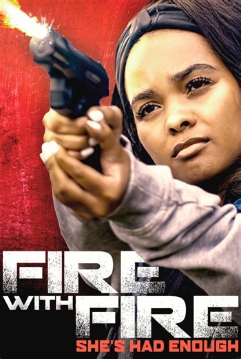 Stream Fire with Fire (2023): Find it on Netflix, Prime Video, Hulu & more