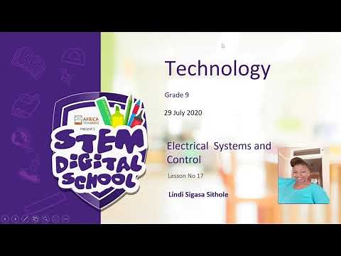 Grade 9 - Technology | 28 July 2020 | Electrical Systems and Control