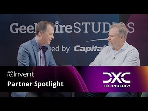 GeekWire Studios: AWS re:Invent Spotlight | DXC Technology