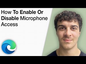 How to Enable or Disable Microphone Access in the Microsoft Edge Web Browser [2025 Full Guide]
