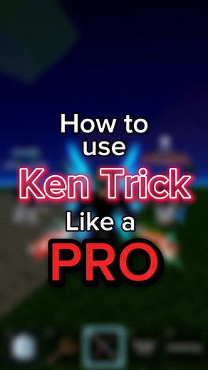 How to Master Ken Trick Like a Pro in Blox Fruits