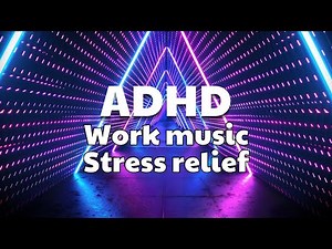 ADHD Relief Music: Deep Concentration Music with Bass Pulse, Study Music and Work music