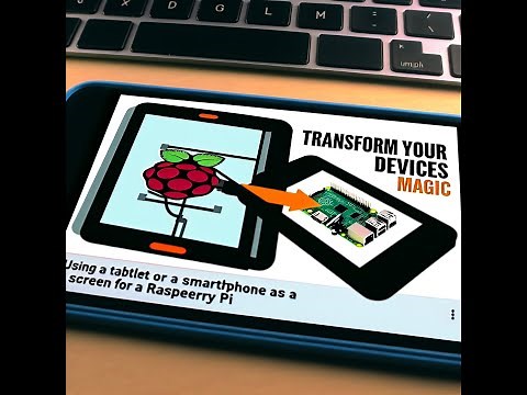 Use a tablet or smartphone as a screen for your Raspberry Pi.