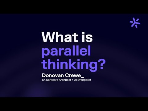 Parallel thinking explained: Keeping progress moving
