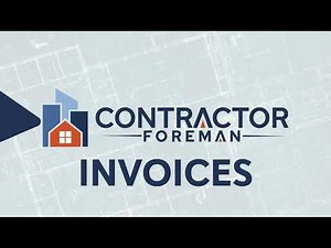 Creating Invoices with Contractor Foreman