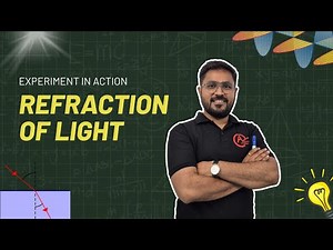 Refraction of Light | Concept & Live Experiment | Class 8-12| Physics NCERT| Science