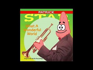 Patrick Star - What A Wonderful World (AI Cover)