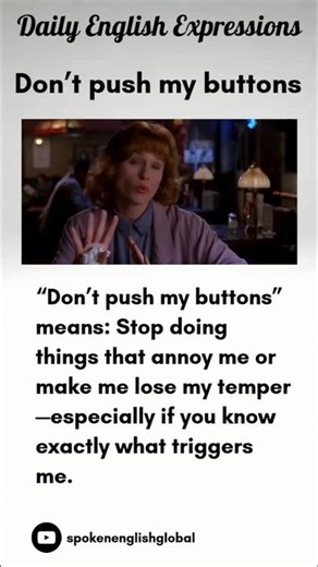 Don’t Push My Buttons 😤 Native English Expression You Need to Know! #englishexpressions #funny