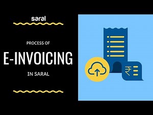 The complete process of E invoicing in Saral Software