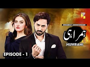 Humrahi Episode 01 | New Update | Danish Taimoor | Hiba Bukhari