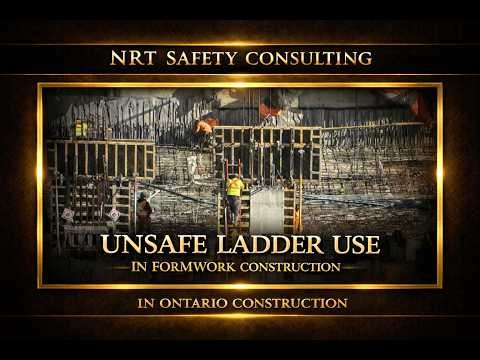 UNSAFE USE OF LADDERS IN ONTARIO FORMWORK