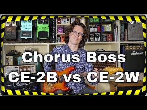 Boss CE-2B versus CE-2W - Chorus pedal test (full version)