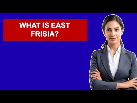 What Is East Frisia?