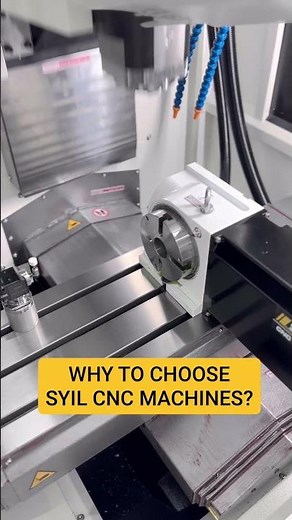 Why Should You Choose SYIL CNC Machines?