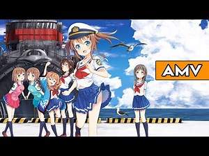 Queens of the Ocean [High School Fleet - Haifuri- AMV]