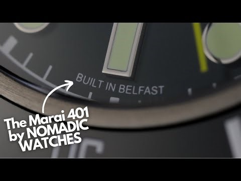 The Marai 401 by Nomadic Watches - Built, Regulated and Pressure Tested in Belfast!