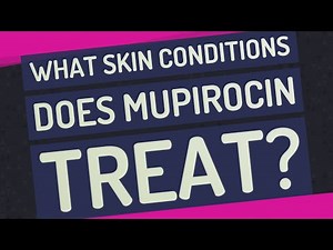 What skin conditions does mupirocin treat?