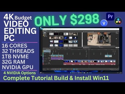 4K Budget Professional Video Editing PC. Only $298. Complete Beginners Guide.