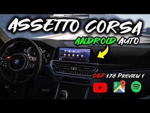 Steam Community :: Video :: Assetto Corsa - Android Auto System | CSP 1.78 Preview 1 | Youtube & Spotify Support