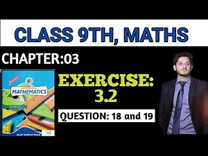 Exercise 3.2 Q18 and Q19 || Class IX/X || Sindh Board.