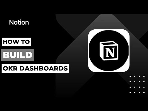 How To Build OKR Dashboards In Notion !