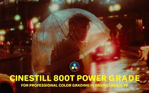 CINESTILL 800T 复古柯达胶片模拟色调光晕仿真达芬奇调色节点 CINESTILL 800T Power Grade（7776）