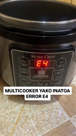 Multicooker yako inatoa error E4? Uispate presha inaweza kupona, simu 0684-017-700 | Fundi Dsm