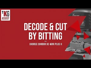 TKG Assist - How to Decode and Cut a Key by the Bitting on the Xhorse Condor XC-Mini Plus II