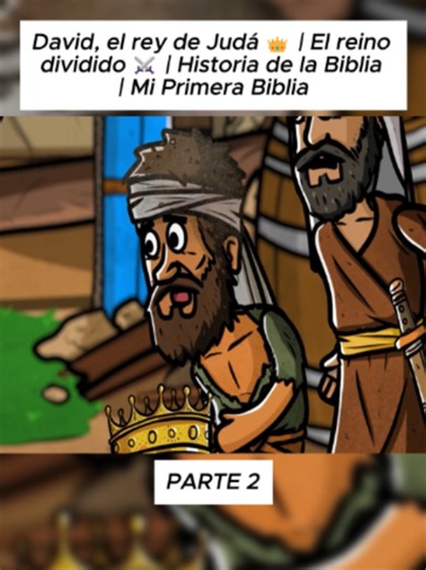 David, el rey de Judá 👑 | El reino dividido ⚔️ | Historia de la Biblia | Mi Primera Biblia #Hijo #sara #Angel #fe #mx