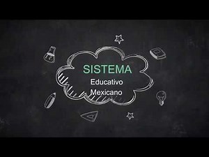 El Sistema Educativo Mexicano
