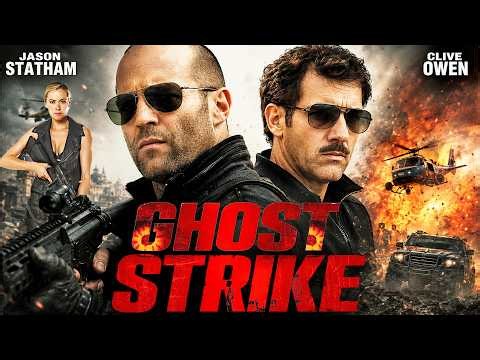 GHOST STRIKE: Jason Statham & Clive Owen | Hollywood Free English Movie | Best Action, Thriller Film