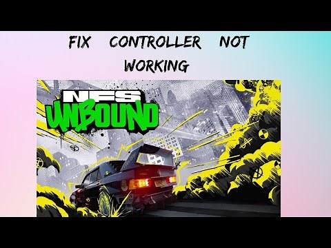 How to Fix Controller Not Working in Need for Speed Unbound