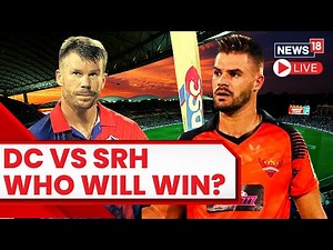 IPL Live Match Score | T20 Live Match Today | Delhi Vs Hyderabad Live Score | English News | News18