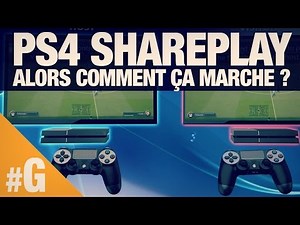 PS4 Share Play : comment ça marche ?