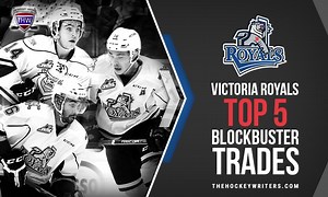 Victoria Royals' Top 5 Blockbuster Trades - The Hockey Writers WHL Latest News, Analysis & More