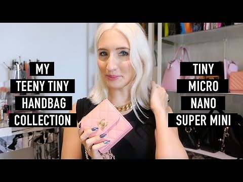 Tiny Handbag Collection | Nano, Micro, Super Mini Bags | Features and What Fits in My Bag