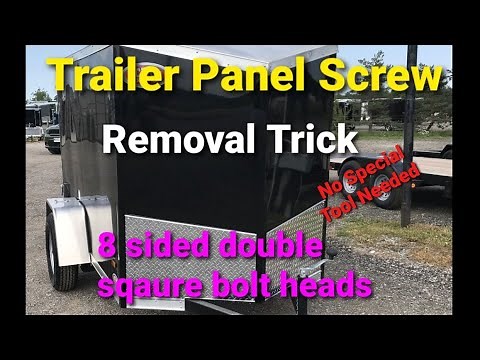Trailer Panel Screw Removal (Trick)without 8 point Bit