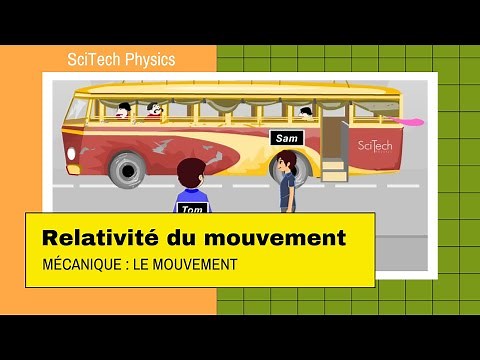 1- Relativité du mouvement | Le mouvement | Mécanique | Animation Physique | Physics Animation |