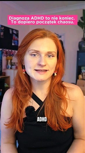 Etapy po diagnozie ADHD, o których nikt nie mówi 👀